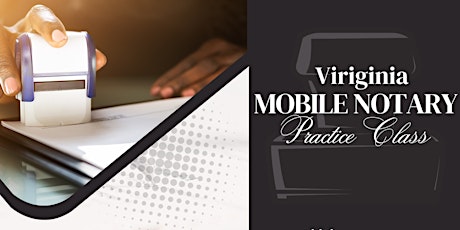 Virginia Mobile Notary Practice Class