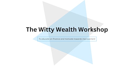 The Witty Wealth Workshop