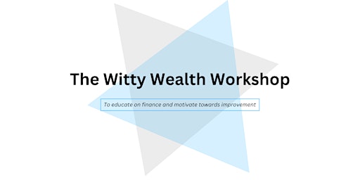 Immagine principale di The Witty Wealth Workshop 
