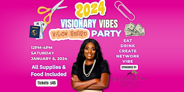 2024 VISIONARY VIBES VISION BOARD PARTY Tickets, Sat, Jan 6, 2024 at 12:00  PM