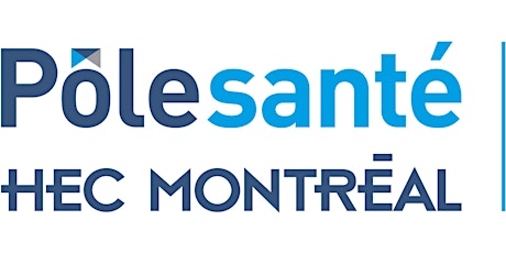 Séminaire Pôle santé HEC Montréal | Utilisation des médias sociaux : la clé de la gestion de proximité 