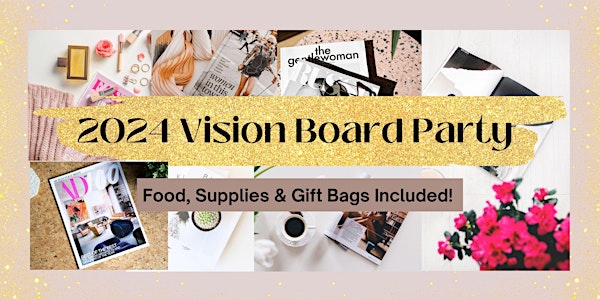 2024 Vision Board Party - Goal Setting for Your Mind and Body Registration,  Sat, Feb 10, 2024 at 11:00 AM
