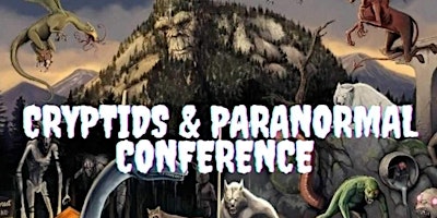 Imagem principal do evento 2nd Annual Cryptids and Paranormal Conference