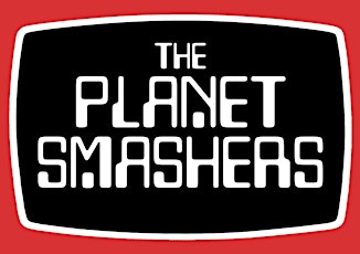The Planet Smashers plus support