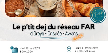 Hauptbild für Le p'tit dej OCA (Oreye- Crisnée - Awans) du réseau FAR