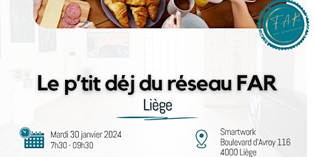 Hauptbild für Le p'tit dej liègeois du réseau FAR