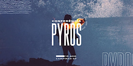 Imagem principal do evento Conferência PYROS 2019