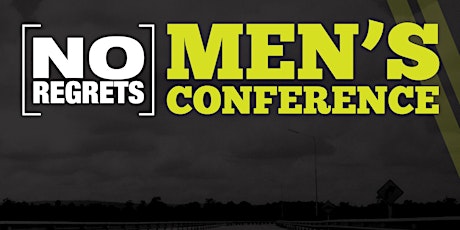 No Regrets Men's Conference - February 3, 2024 - Aztec, NM primary image