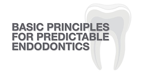 MANCHESTER - Basic Principles for Predictable Endodontics primary image