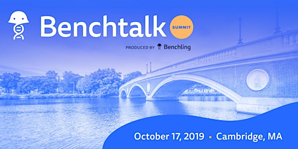Benchtalk Summit: For Benchling Users