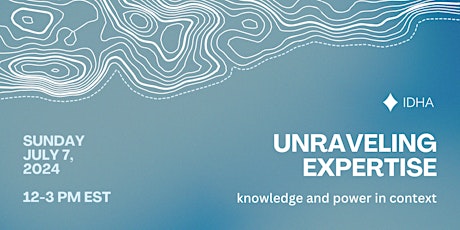 Unraveling Expertise: Knowledge and Power in Context