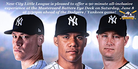 New City Little League Fundraiser:  Los Angeles Dodgers @ New York Yankees