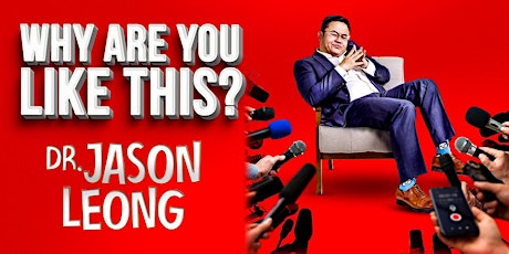 Hauptbild für Jason Leong - Why Are You Like This?