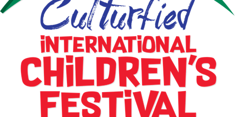 CULTURFIED INTERNATIONAL CHILDREN’S FESTIVAL  primary image
