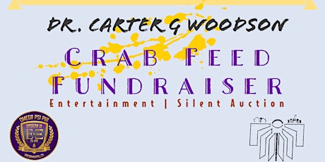 Primaire afbeelding van Dr. Carter G Woodson Crab Feed Fundraiser