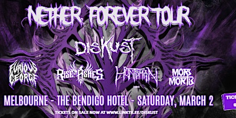 DisKust - Nether, Forever Tour - The Bendigo Hotel primary image