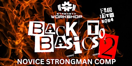 Imagem principal do evento Back to Basics 2 - Novice Strongman comp