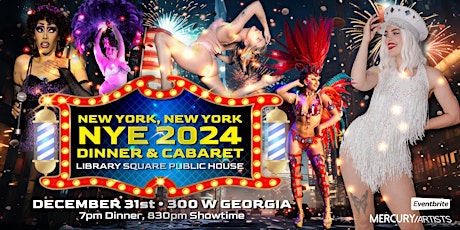NEW YORK, NEW YORK | NYE 2024 Dinner Cabaret - Downtown Vancouver primary image