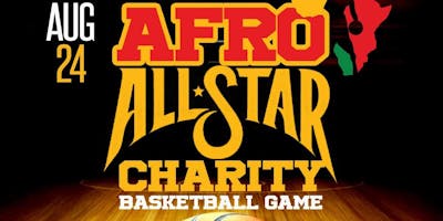 QM EVENTS AFRO ALL*STAR CHARITY BASKETBALL GAME | SAT. AUG. 24TH | 12-5PM