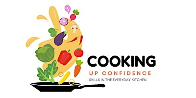 Imagem principal do evento Cooking Up Confidence 4-Part Virtual Cooking Series