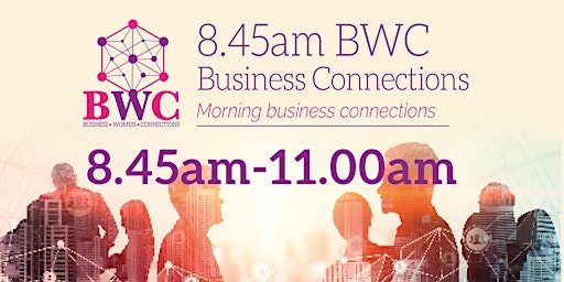 Imagem principal do evento 8:45 BWC Business Connections