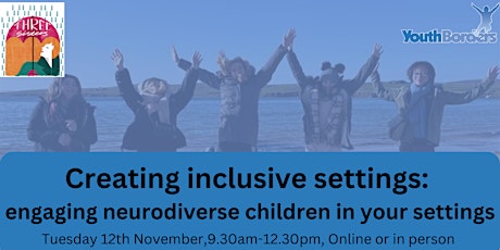 Primaire afbeelding van Creating inclusive settings: engaging neurodiverse young people