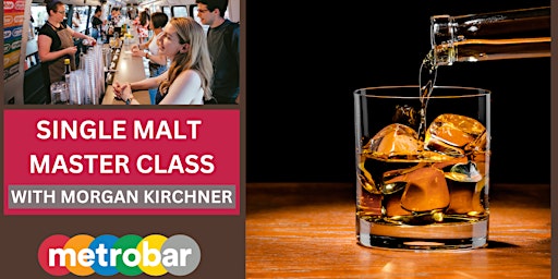 Single Malt Whiskey Master Class with Morgan Kirchner-Conway primary image