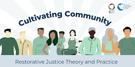 Cultivating Community:  Restorative Justice Theory and Practice primary image