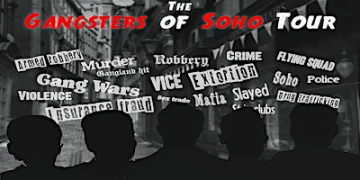 Imagem principal do evento The Gangsters of Soho Tour