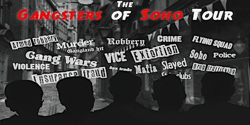 Primaire afbeelding van The Gangsters of Soho Tour