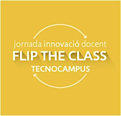 Imagen principal de Flip the Class - Jornada d'innovació docent