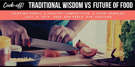 Cook-Off! Traditional Wisdom vs. Future of Food  primary image