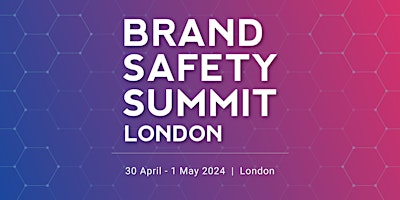 Imagem principal do evento Brand Safety Summit London