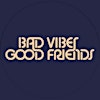 Logotipo de Bad Vibes Good Friends
