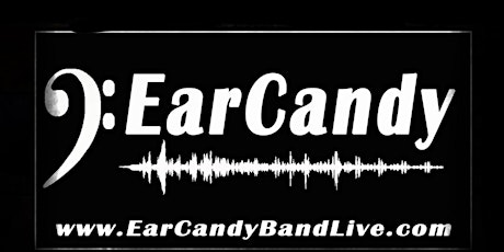 Live music by Ear Candy!