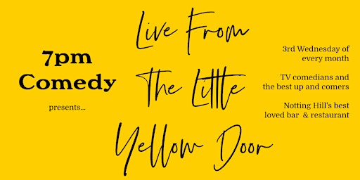 Primaire afbeelding van 7pm Comedy presents: Live From Little Yellow Door