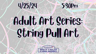 Adult Art Series: String Pull Art