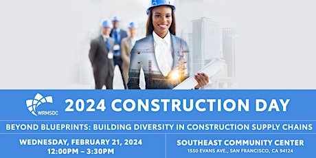 2024 Construction Day: Beyond Blueprints primary image