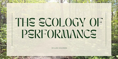 The Ecology of Performance