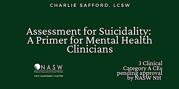 Assessment for Suicidality: A Primer for Mental Health Clinicians
