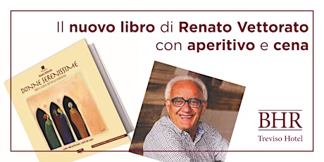 Immagine principale di Il nuovo libro di Renato Vettorato con aperitivo e cena 