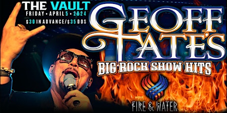 GEOFF TATE'S "Big Rock Show Hits" wsg/ Fire & Water