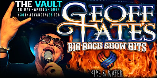 Immagine principale di GEOFF TATE'S "Big Rock Show Hits" wsg/ Fire & Water 