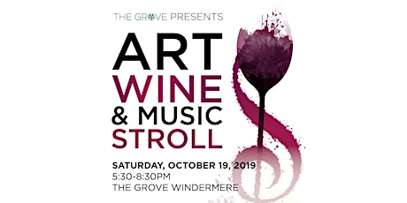 Art Wine & Music Stroll at The Grove Windermere | Orlando primary image