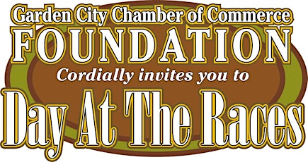 Garden City Chamber of Commerce Foundation "DAY AT THE RACES" Saturday, September 20, Noon, Belmont Park, Recognizing Joanne K. Adams, Ross Mongiardo and Chris Murray! primary image