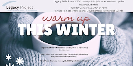 Welcome to Legacy Project 2024!  Warm up with us and bring your hot topic. primary image