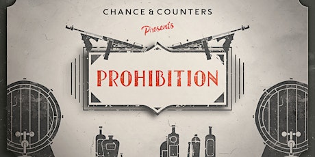 Chance & Counters presents: Prohibition! (Cardiff) primary image