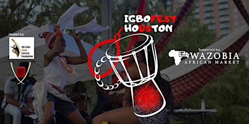 Primaire afbeelding van 21st Annual IGBOFEST HOUSTON at Discovery Green