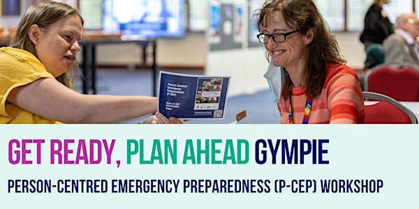 Get Ready, Plan Ahead Workshops – Gympie – For People with Disability
