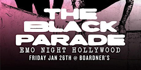 The Black Parade - Emo Night Hollywood 1/26 @ Club Decades primary image